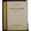 Cento anni. 4 Volumi