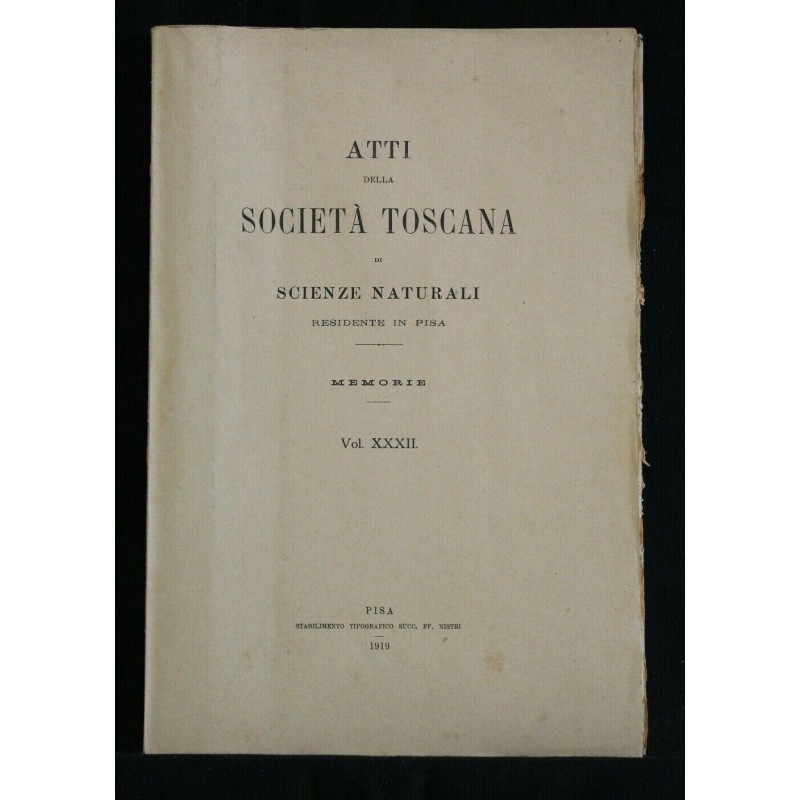 ATTI DELLA SOCIETA' TOSCANA DI SCIENZE NATURALI VOLUME XXXII