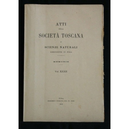 ATTI DELLA SOCIETA' TOSCANA DI SCIENZE NATURALI VOLUME XXXII