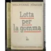 Lotta per la gomma