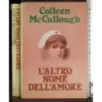 L'Altro nome dell'amore