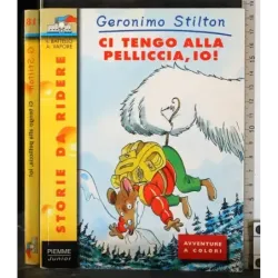 Ci tengo alla pelliccia, io!