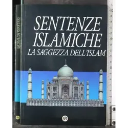 Sentenze islamiche. La saggezza dell'Islam