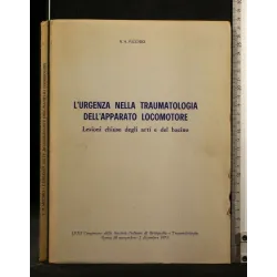 L'URGENZA NELLA TRAUMATOLOGIA DELL'APPARATO LOCOMOTORE L'URGENZA