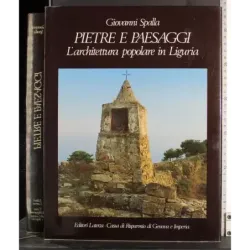 Pietre e paesaggi.L'architettura popolare in Liguria