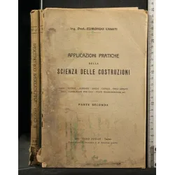 APPLICAZIONI PRATICHE DELLA SCIENZA DELLE COSTRUZIONI PARTE