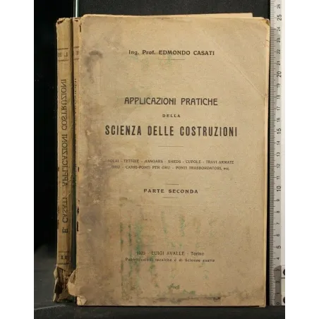 APPLICAZIONI PRATICHE DELLA SCIENZA DELLE COSTRUZIONI PARTE