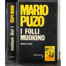 I folli muoiono