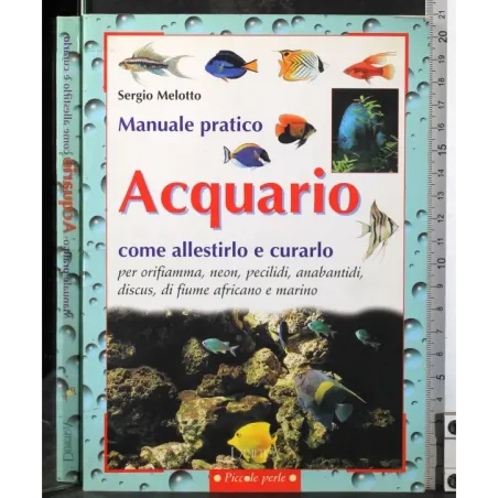 Manuale pratico acquario