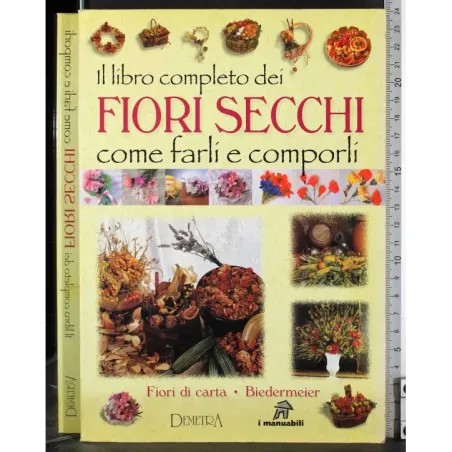 Il libro completo dei fiori secchi