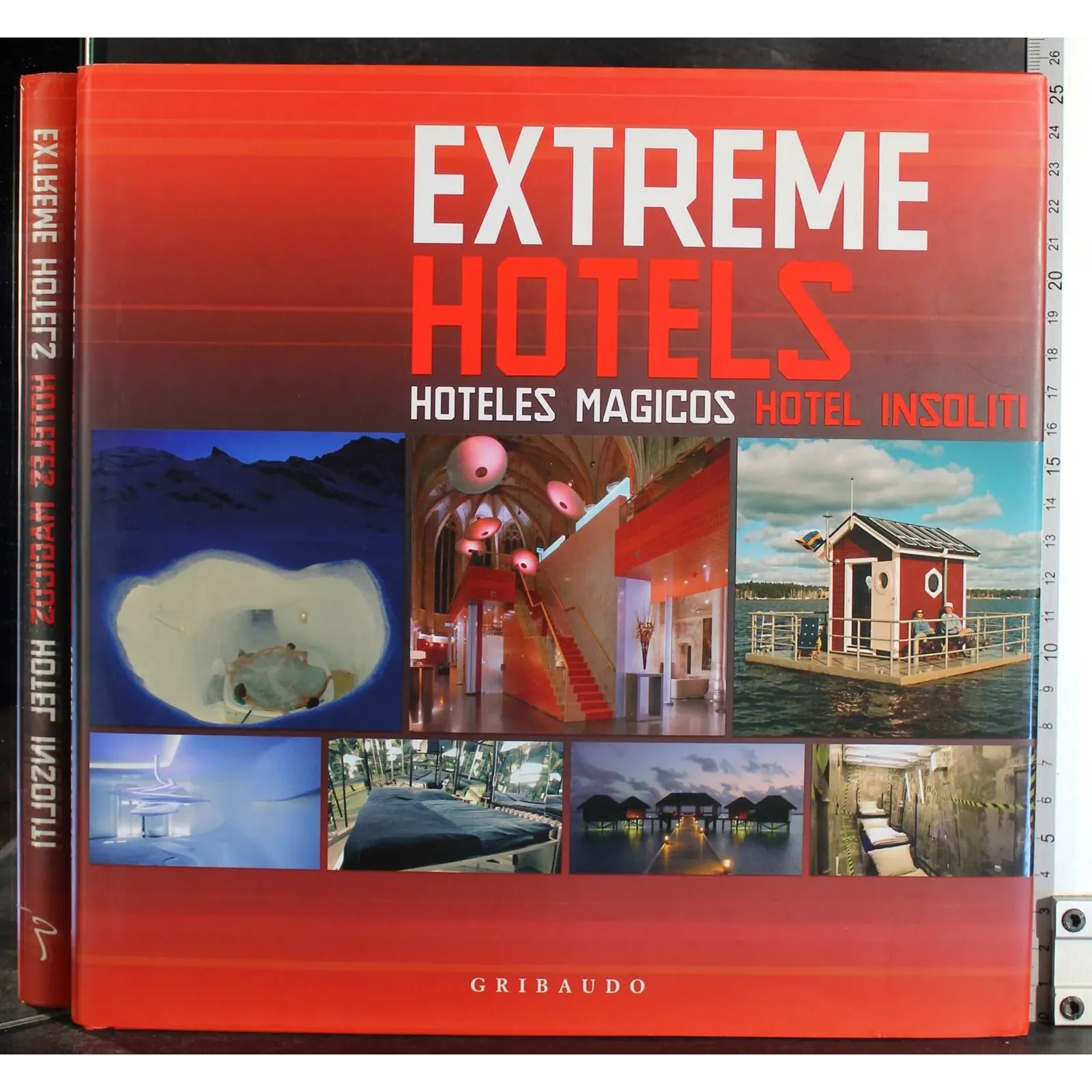 Extreme hotels. Hoteles magicos. Hotel insoliti