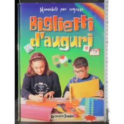 Manuale per ragazzi. Biglietti d'auguri