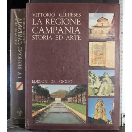 La Regione Campania. Storia ed Arte