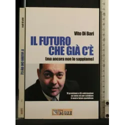 IL FUTURO CHE GIA' C'E'