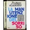 La manutenzione del sorriso