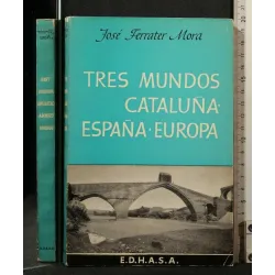 TRES MUNDOS CATALUNA ESPANA EUROPA