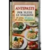 Antipasti per tutte le stagioni