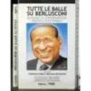 Tutte le balle su Berlusconi