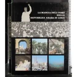 La marcia dell'uomo nella Repubblica Araba di Libia
