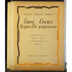Sara Crewe. Reginella prigioniera