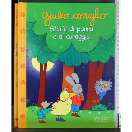 Giulio coniglio. Storie di paura e di coraggio
