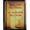 LA SCOPERTA DELL'ALBA