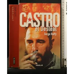 CASTRO EL DESLEAL