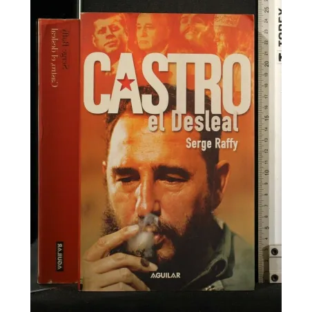 CASTRO EL DESLEAL