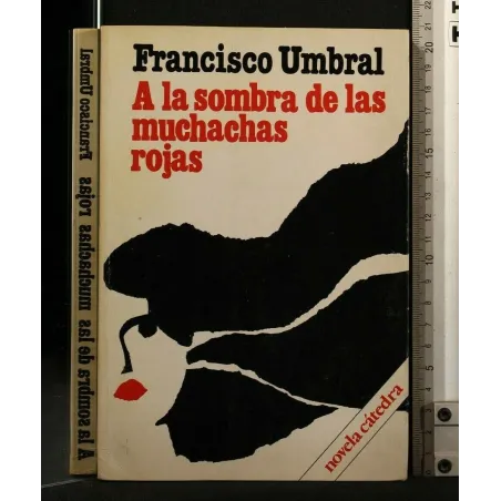 A LA SOMBRA DE LAS MUCHACHAS ROJAS