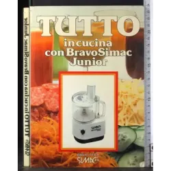 Tutto in cucina con bravo simac junior