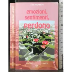 Emozioni sentimenti perdono