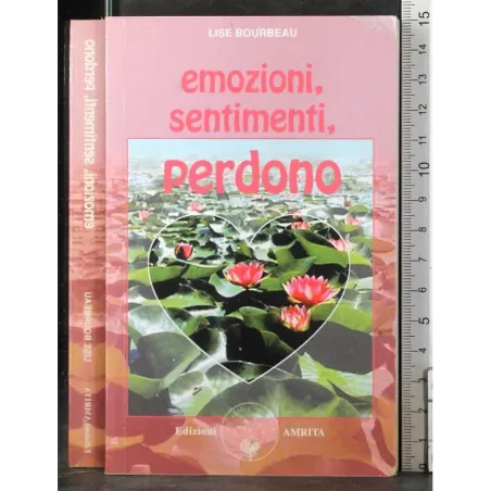 Emozioni sentimenti perdono