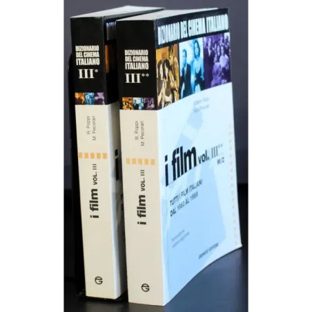 Dizionario del cinema italiano. I film Vol III Tomo 1-2