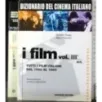 Dizionario del cinema italiano. I film Vol III Tomo 1-2