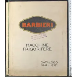Barbieri. Macchine frigorifere. Catalogo N 52
