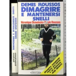 Dimagrire e mantenersi snelli