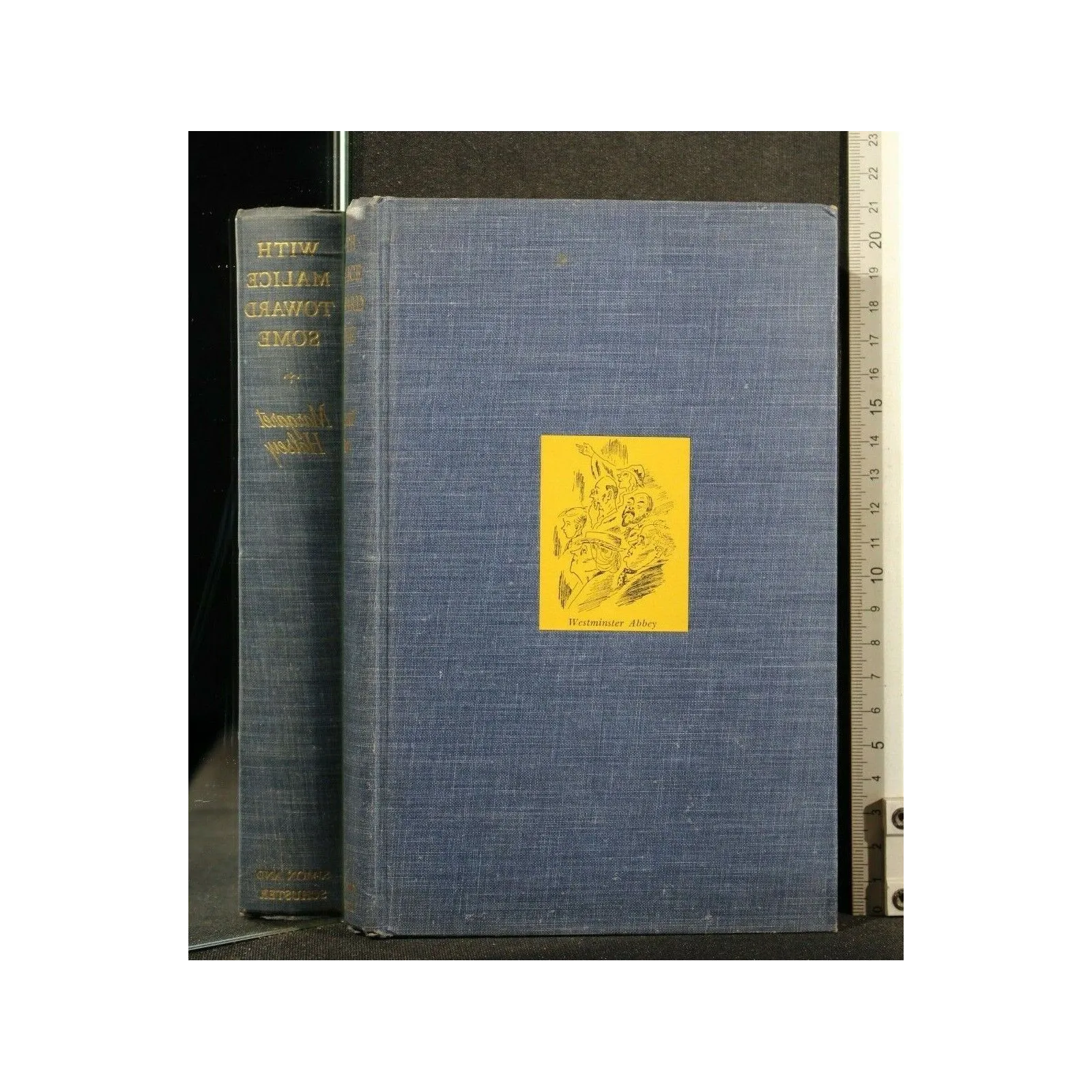 WITH MALICE TOWARD SOME