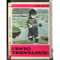 Cento trentadue!
