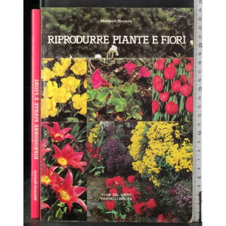 Riprodurre piante e fiori