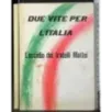 Due vite per l'Italia. L'eccidio dei fratelli Mattei