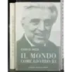 Il mondo come lo vedo io