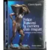 Felice Rusconi la carriera d'un magutt