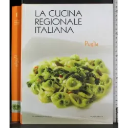 La cucina regionale italiana 1. Puglia