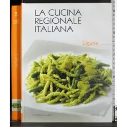 La cucina regionale italiana 5. Liguria