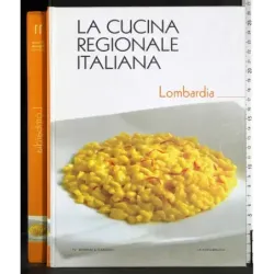 La cucina regionale italiana 11. Lombardia