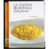 La cucina regionale italiana 11. Lombardia