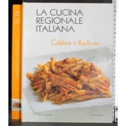 La cucina regionale italiana 15. Calabia Basilicata