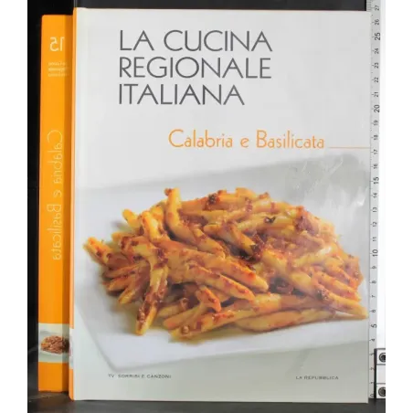 La cucina regionale italiana 15. Calabia Basilicata