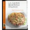 La cucina regionale italiana 14. Friuli-Venezia Giulia