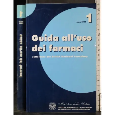 Guida all'uso dei farmaci. Anno 2002. Vol 1